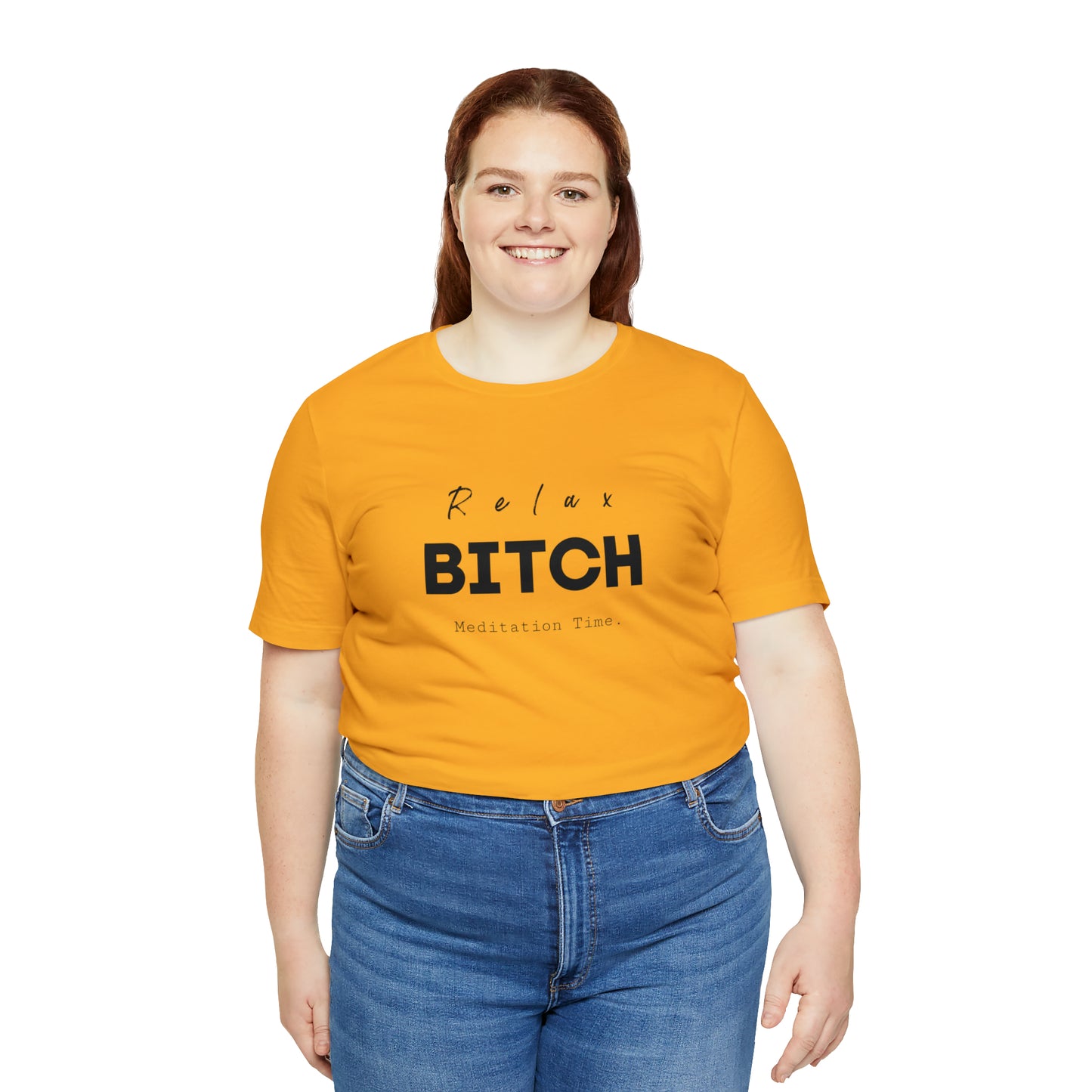 Relax Bitch meditation Time shirt, spiritual Tshirt, gift travel shirt,girls vacation trip, Unisex Jersey Short Sleeve Tee