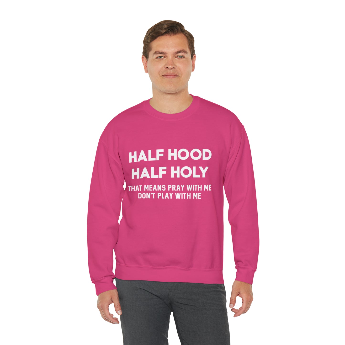 Half Hood half holy Sweater Funny sweashirt  Mama sweater gift for her gift for him vacation shirt boyfriend sweater best friend gift